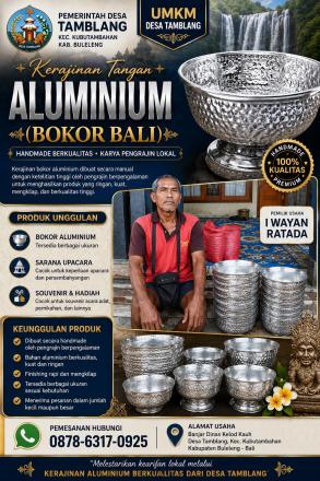 Melestarikan Kearifan Lokal melalui Kerajinan Aluminium Berkualitas dari Desa Tamblang